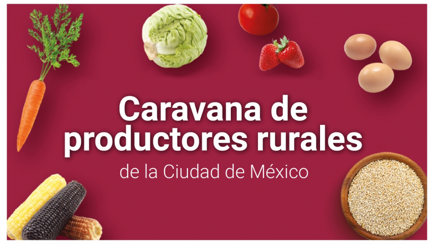 Caravana de Productores del Suelo de Conservación